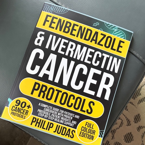 Other - Fenbendazole & Ivermectin Cancer Protocols book Philip Judas